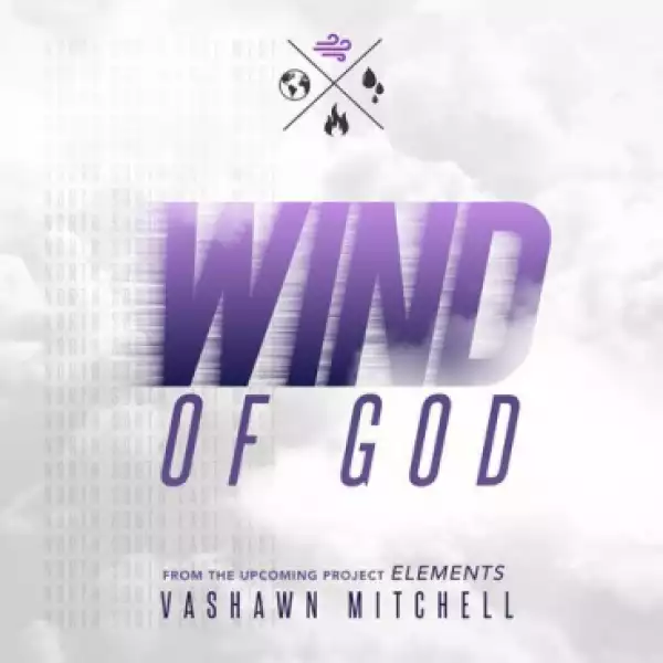 VaShawn Mitchell - Wind of God